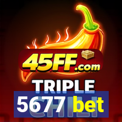 5677 bet